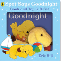 Spot Says Goodnight book and toy gift set by Eric Hill