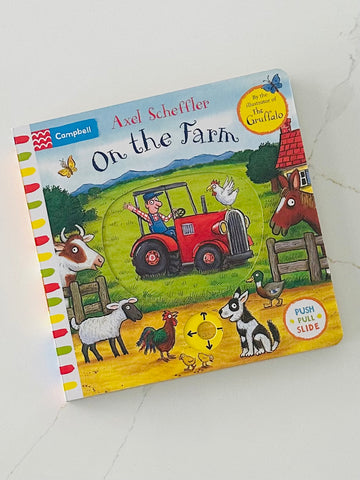 On the Farm: A Push, Pull, Slide book by Axel Scheffler